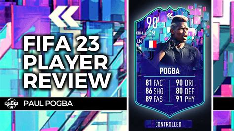 90 Flashback Paul Pogba Player Review Fifa 23 Ultimate Team Toty