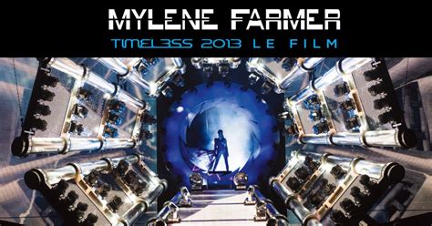 Myl Ne Farmer Timeless Le Film Mylene Net