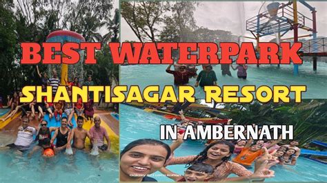 Shanti Sagar Resort And Water Park Ambarnath Best Resorts In Mumbai