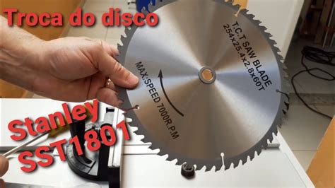 Troca Do Disco Serra De Bancada Stanley SST1801 YouTube