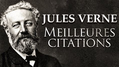 Jules Verne Voyageur Aventurier Et Rêveur Citations Youtube