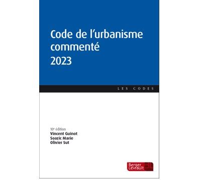 Communiqué Code de l urbanisme commenté 2023 Berger Levrault