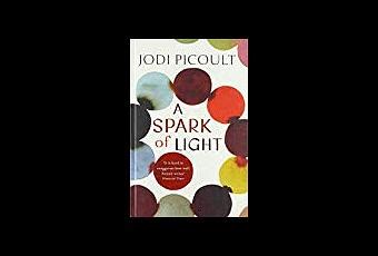 A Spark of Light- Jodi Picoult - Paperblog