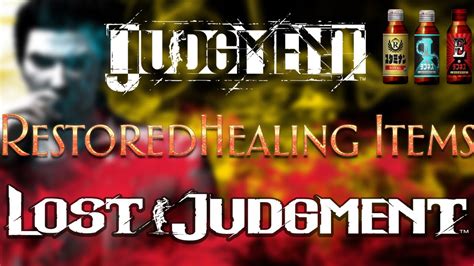 Judgment Lost Judgment Restored Unused Healing Items Mod Showcase