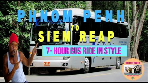 Hours Across Cambodia On A Bus Phnom Penh To Siem Reap Youtube