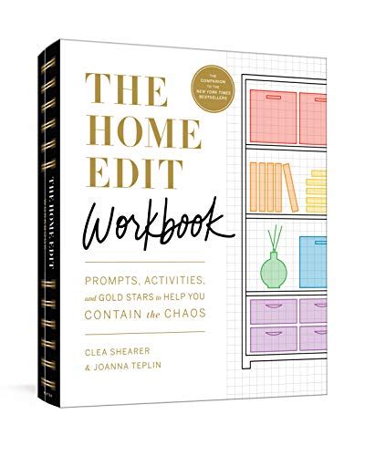 The Home Edit Workbook: Prompts, Activities, and Gold Stars to Help Yo