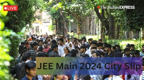 Jee Main Session City Slip Out Updates Exam Dates Revised