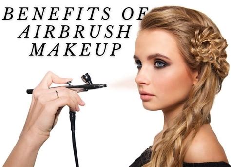 How To Use Airbrush Makeup Kits Benefits Of Airbrush Makeup