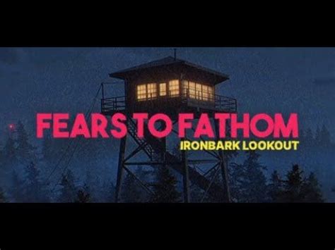 Fears to Fathom - Ironbark Lookout in 2024 | Fathom, Fear ...