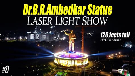 Dr BR Ambedkar Statue Laser Light Show Visuals Hyderabad 125ft