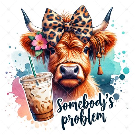 Cute Highland Cow Clipart, Somebody's Problem Png, Iced Coffee Png