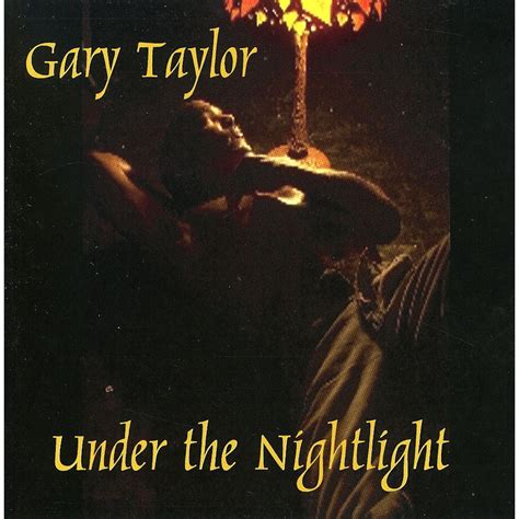 Gary Taylor Under The Nightlight Cd