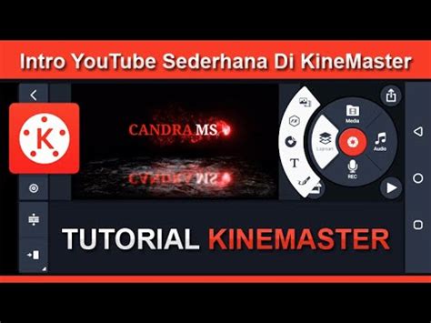 Cara Membuat Intro YouTube Sederhana Di Kinemaster YouTube