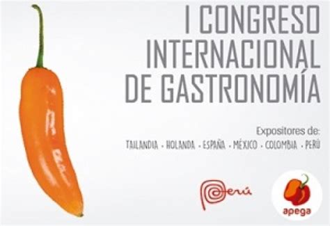 Primer Congreso Internacional De Gastronomía En Perú