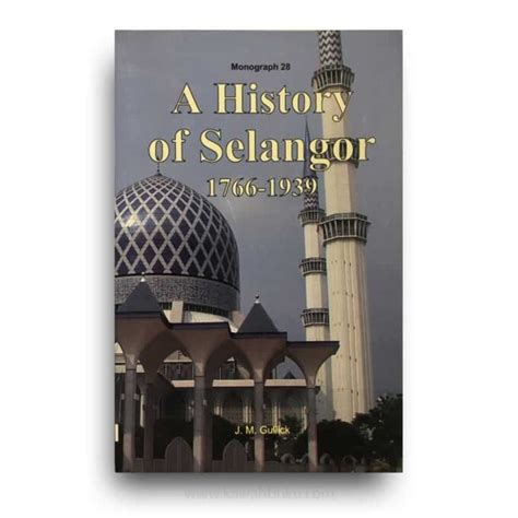 A History of Selangor (1766-1939) – Kawah Buku