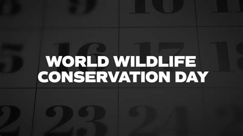 WORLD-WILDLIFE-CONSERVATION-DAY - List Of National Days