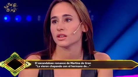 El Escandaloso Romance De Martina De Gran La Vieron Chapando Con El Hermano De”argh1 Youtube