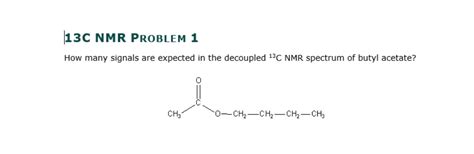 Answered 13c Nmr Problem 1 How Many Signals Are Bartleby