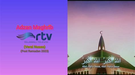 Adzan Maghrib Rtv Hd Versi Nussa Post Ramadan Youtube