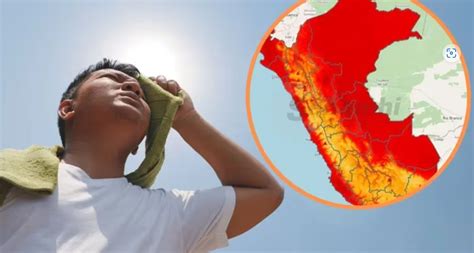 Calor Insoportable En Perú ¿qué Regiones Rozarán Los 40 Grados En Los