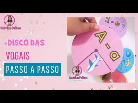 Como Fazer O Disco Das Vogais Passo A Passo Youtube