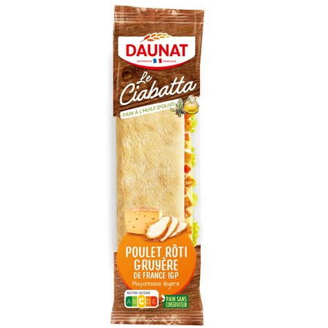 Sandwich Ciabatta Poulet R Ti Daunat Le Paquet De G Prix Carrefour