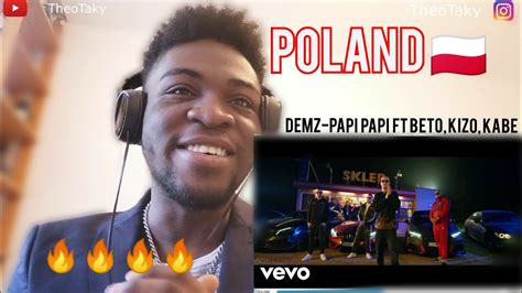 Africanreacts To Polish Rap Deemz Papi Papi Ft Beteo Kizo