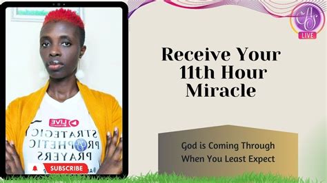 This IS Your Eleventh Hour Miracle Just When You Least Expect God Is