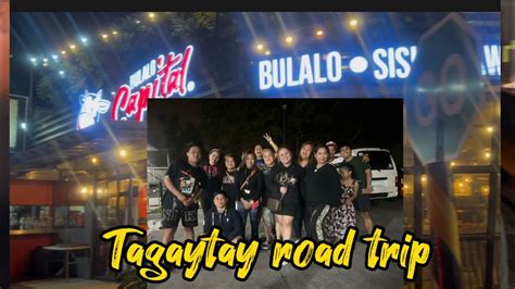 Bulalo Capital TAGAYTAY Road Trip Mesina Fam Bonding 6 22 23 Janu Tv