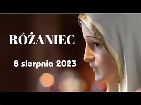 WTOREK 8 SIERPNIA 2023 RÓŻANIEC NA ŻYWO TAJEMNICE BOLESNE YouTube