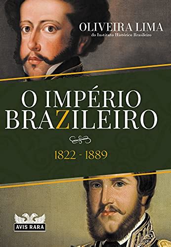 Livro O Império Brazileiro Pdf para Baixar e Imprimir Resumo Ficha