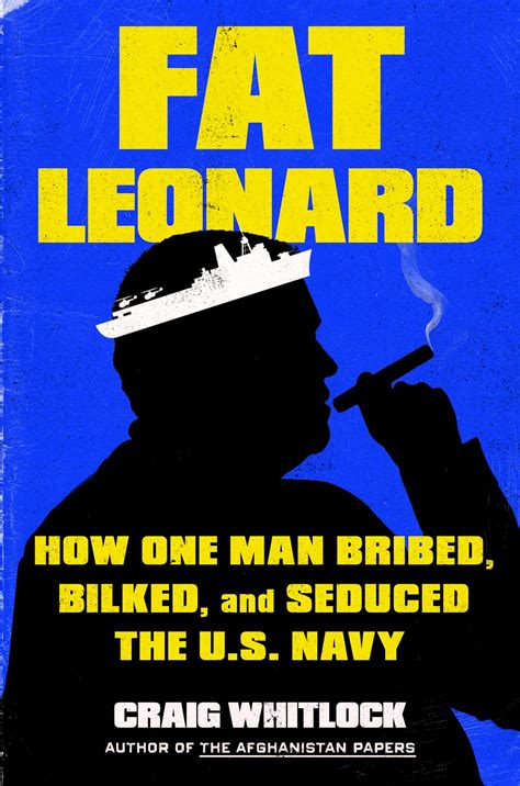 Fat Leonard | Book by Craig Whitlock | Official Publisher Page | Simon ...