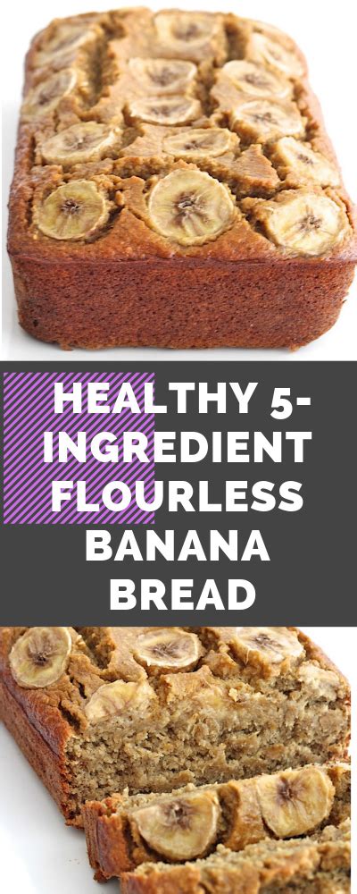 Healthy 5 Ingredient Flourless Banana Bread Nails Magazine