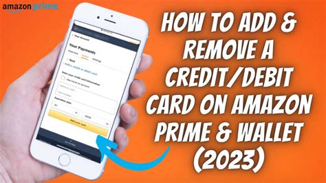 How To Add Remove Credit Card Or Debit Card On Amazon Prime Amazon