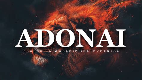 Adonai Prophetic Worship Music Intercession Prayer Instrumental