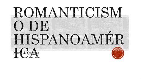 Romanticismo en Hispanoamérica PPT Descarga Gratuita