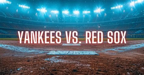 Yankees Vs Red Sox Preview NRFI YRFI Odds Prediction Stats 7 26 24