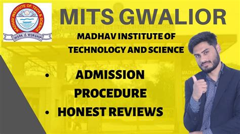 Mits Gwalior Admission Procedure Honest Review Youtube