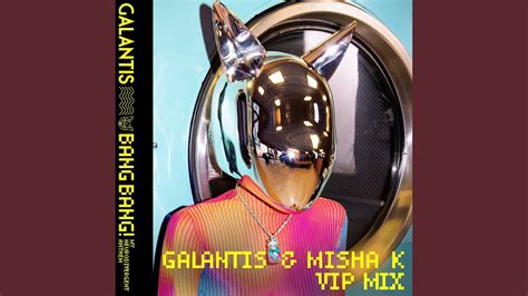 BANG BANG! (My Neurodivergent Anthem) (Galantis & Misha K VIP Mix ...