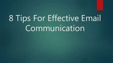 8 Tips For Effective Email Communication