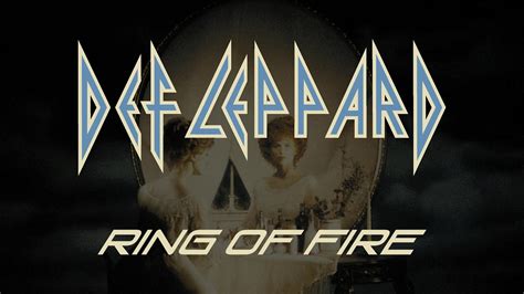 Def Leppard Ring Of Fire Lyrics HQ Audio YouTube