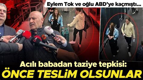 Eylem Tok ve oğlu ABD ye kaçmıştı Acılı babadan taziye tepkisi Önce