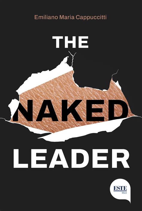 The Naked Leader Edizioni Este