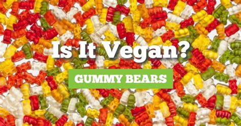 Are Gummy Bears Vegan? - Vegan Home & Travel