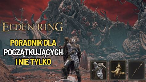 Elden Ring Poradnik Dla Pocz Tkuj Cych I Nie Tylko K Trzy