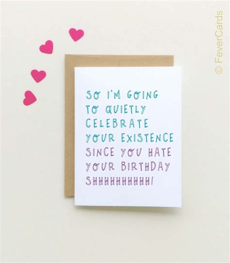 A Birthday Card for People Who Hate Birthday's Card, Sweet Happy