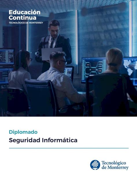 PDF Seguridad Informáticamaestriasydiplomados tec mx 116 EC