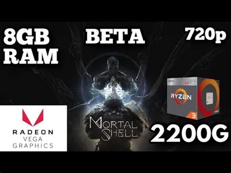 Mortal Shell Ryzen 3 2200G Vega 8 Gameplay YouTube