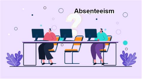 The Causes And Costs Of Absenteeism JavaTpoint