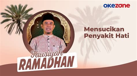 Tausiyah Ramadhan Herman Budianto M Si Mensucikan Penyakit Hati YouTube